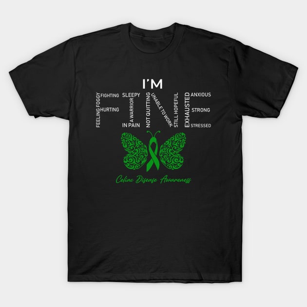 Celiac Disease Awareness, I'm Fine Butterfly Ribbon T-Shirt by DAN LE